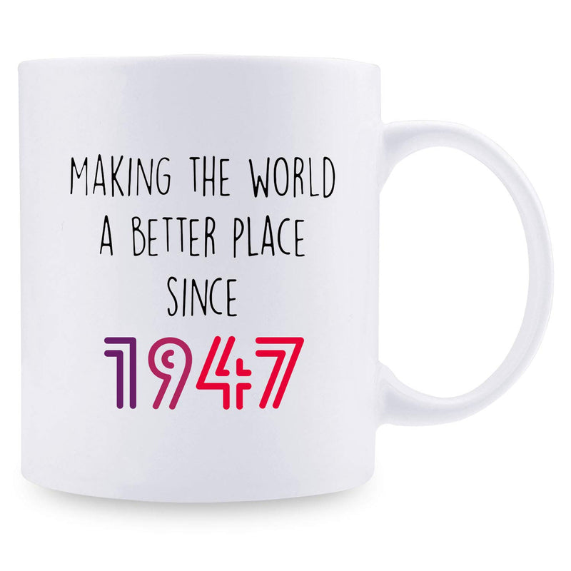72nd Birthday Gifts for Women - 1947 Birthday Gifts for Women, 72 Years Old Birthday Gifts Coffee Mug for Mom, Wife, Friend, Sister, Her, Colleague, Coworker - 11oz