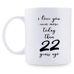 22nd Anniversary Gifts - 22nd Wedding Anniversary Gifts for Couple, 22 Year Anniversary Gifts 11oz Funny Coffee Mug for Couples, Husband, Hubby, Wife, Wifey, Her, Him, I Love You Even More