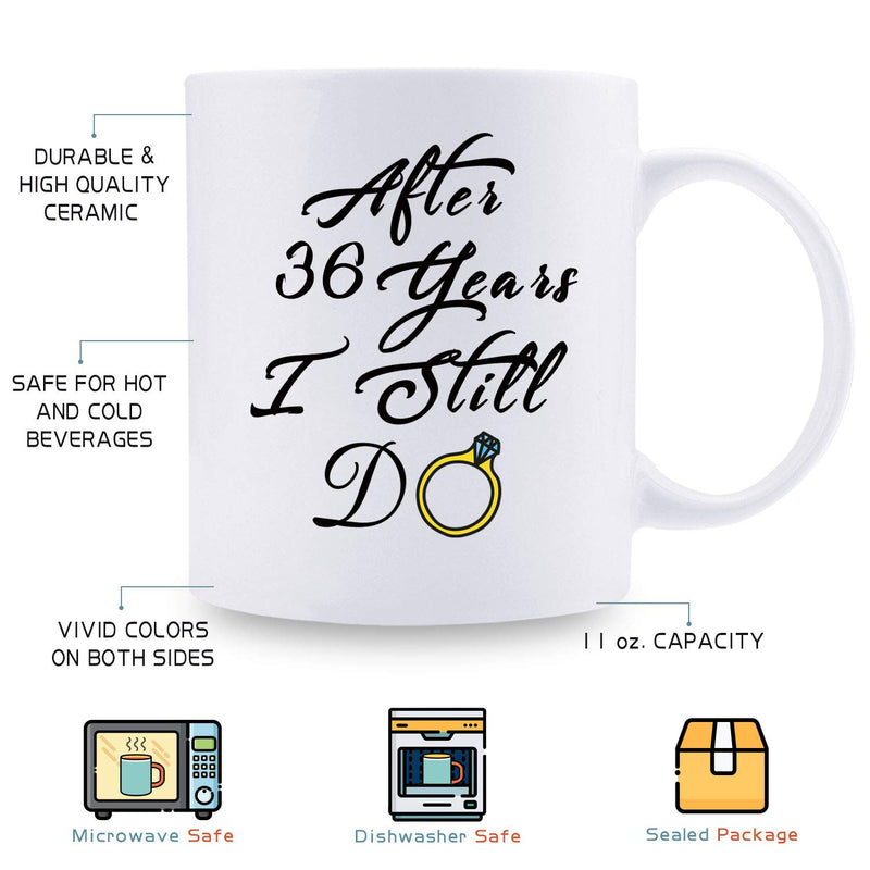 36th Anniversary Gifts - 36th Wedding Anniversary Gifts for Couple, 36 Year Anniversary Gifts 11oz Funny Coffee Mug for Couples, Husband, Hubby, Wife, Wifey, Her, Him, I Still Do