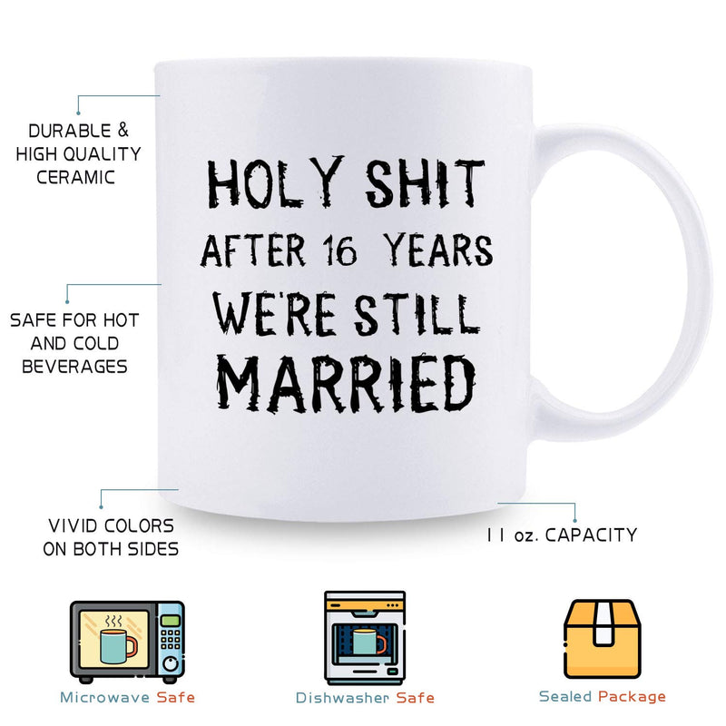 16th Anniversary Gifts - 16th Wedding Anniversary Gifts for Couple, 16 Year Anniversary Gifts 11oz Funny Coffee Mug for Couples, Husband, Hubby, Wife, Wifey, Her, Him, holy shit